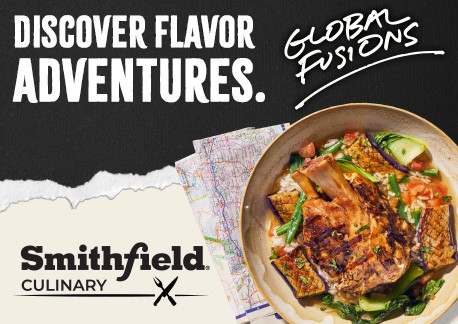 Discover flavor adventures. Global Fusions - Smithfield Culinary